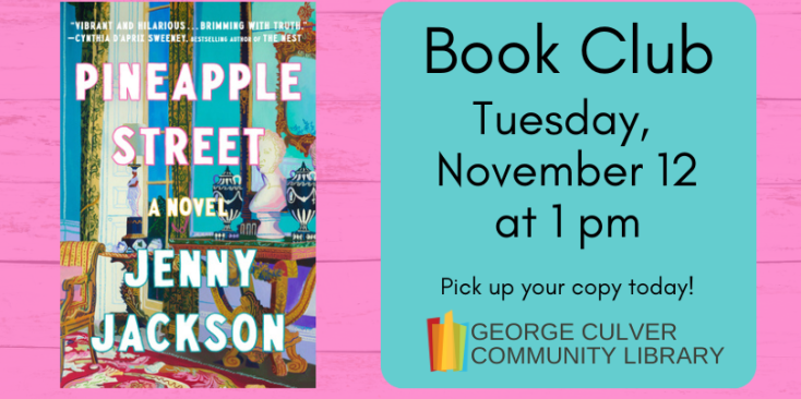 Background: pink wood grain. Image of the book Pineapple Street by Jenny Jackson. Text: Book Club Tuesday, November 13 at 1 pm. Pick up your copy today!