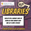 Style comic book. Background bookshelves. Text: Libraries more than meets the eye! Sign up for a library card or show us your card and get a vinyl sticker! September is...Library Card Sign-Up Month!